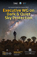 Conference Poster: IAU GA Exec WG on Dark & Quiet Skies