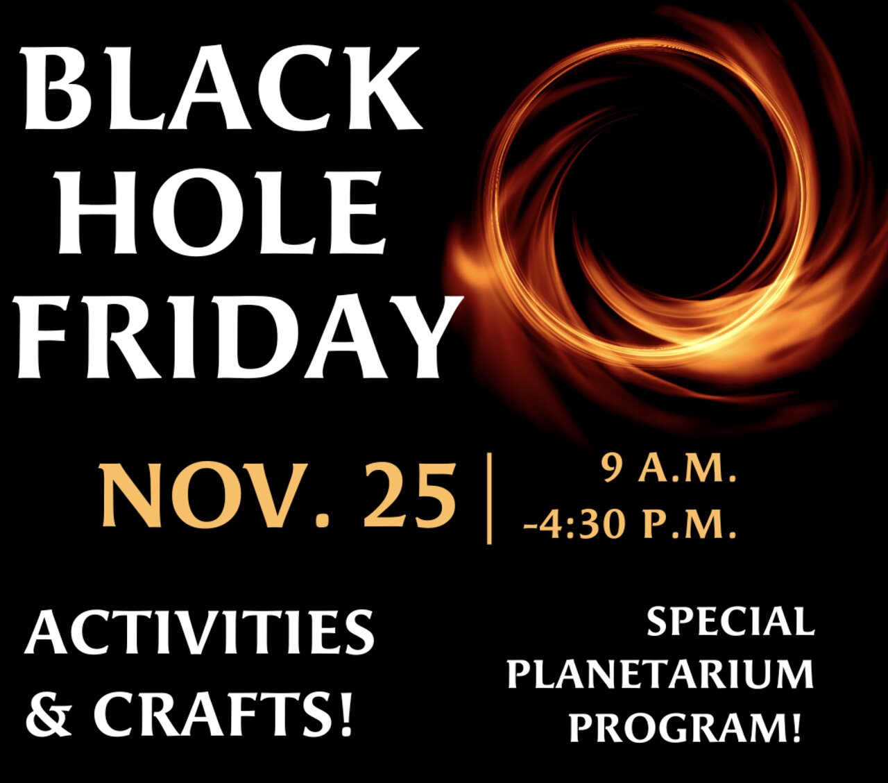 Electronic Poster: Black Hole Friday