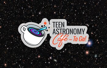 NOIRLab lanza el “Teen Astronomy Café — Para llevar!”