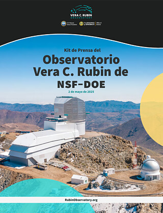 Press Kit: Rubin Observatory Media Kit (Spanish)