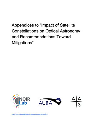 Technical Document: Appendices to “Impact of Satellite Constellations on Optical Astronomy and Recommendations Toward Mitigations”